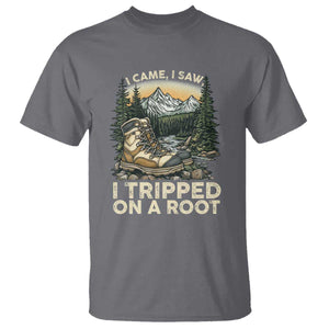 Hiking T Shirt I Came I Saw I Tripped On A Root TS09 Charcoal Print Your Wear