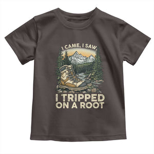 Hiking Toddler T Shirt I Came I Saw I Tripped On A Root TS09 Dark Chocolate Print Your Wear