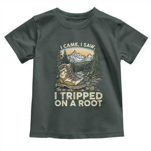 Hiking Toddler T Shirt I Came I Saw I Tripped On A Root TS09 Dark Forest Green Print Your Wear