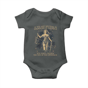 Lady Justice Baby Onesie If You Are Neutral In Situations Of Injustice You Have Chosen The Side Of The Oppressor TS09 Dark Heather Print Your Wear