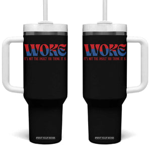 Woke It's Not An Insult You Think Tumbler With Handle TS09 One Size: 40 oz Black Print Your Wear