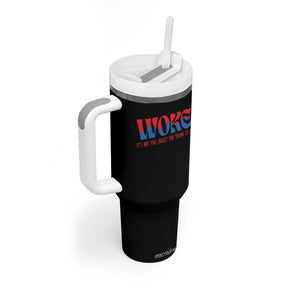 Woke It's Not An Insult You Think Tumbler With Handle TS09 Print Your Wear