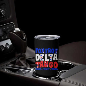 FDT Foxtrot Delta Tango Tumbler Cup TS09 Print Your Wear