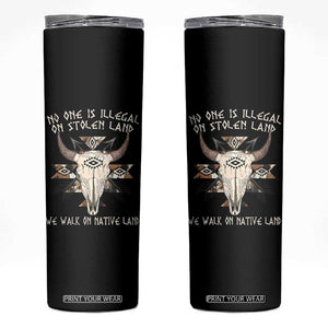 No One Is illegal On Stolen Land Skinny Tumbler TS09 Black Print Your Wear