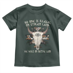 No One Is illegal On Stolen Land Toddler T Shirt TS09 Dark Forest Green Print Your Wear