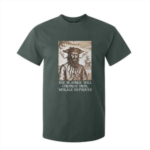 Funny Blackbeard Sarcastic Joke T Shirt For Kid The Beatings Will Continue until Morale Improves TS09 Dark Forest Green Print Your Wear