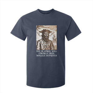 Funny Blackbeard Sarcastic Joke T Shirt For Kid The Beatings Will Continue until Morale Improves TS09 Navy Print Your Wear