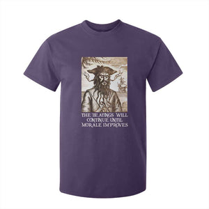 Funny Blackbeard Sarcastic Joke T Shirt For Kid The Beatings Will Continue until Morale Improves TS09 Purple Print Your Wear