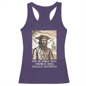 Funny Blackbeard Sarcastic Joke Racerback Tank Top The Beatings Will Continue until Morale Improves TS09 Purple Print Your Wear