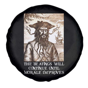 Funny Blackbeard Sarcastic Joke Spare Tire Cover The Beatings Will Continue until Morale Improves TS09 Print Your Wear