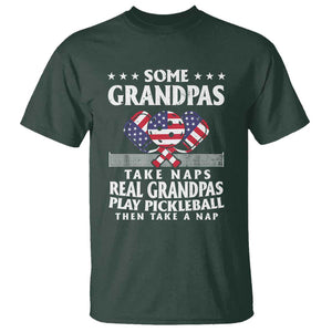 Funny Some Grandpas Take Naps Real Grandpas Play Pickleball T Shirt TS09 Dark Forest Green Print Your Wear