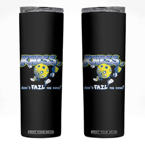 Funny Pickleball Skinny Tumbler Knees Don't Fail Me Now TS09 Black Print Your Wear