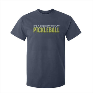It's A Good Day To Play Pickleball T Shirt For Kid TS09 Navy Print Your Wear