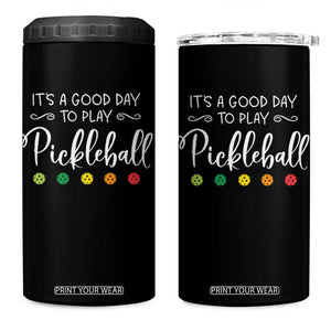 Funny It's A Good Day To Play Pickleball 4 in 1 Can Cooler Tumbler TS09 One Size: 16 oz Black Print Your Wear