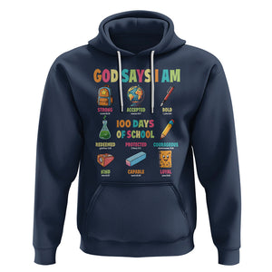 God Says I Am 100 Days Of School Christ Hoodie TS09 Navy Printyourwear