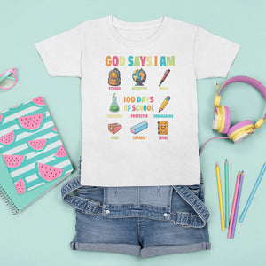 God Says I Am 100 Days Of School Christ T Shirt For Kid TS09 White Printyourwear