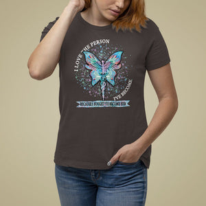 Nurse T Shirt For Women I Love The Person I've Become Because I Fought To Become Her TS09 Dark Chocolate Printyourwear