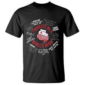 Funny Nurse T Shirt Thought In A Nurse's Brain TS09 Black Printyourwear