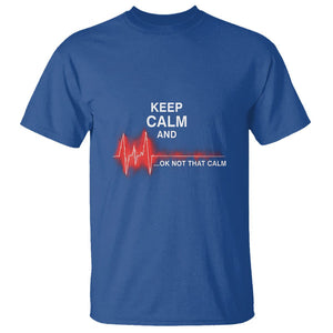 Funny Nurse T Shirt Keep Calm And... Ok Not That Calm TS09 Royal Blue Printyourwear