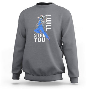 Funny Nurse Sweatshirt I Will Stab You TS09 Charcoal Printyourwear