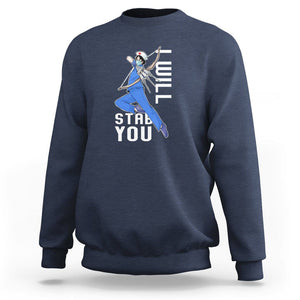Funny Nurse Sweatshirt I Will Stab You TS09 Navy Printyourwear