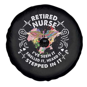 Retired Nurse Spare Tire Cover I've Seen It Smelled It Heard It Stepped In It Retirement TS09 Print Your Wear