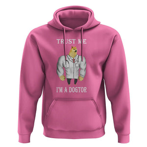 Funny Dog Hoodie Trust Me I'm A Dogtor Dog Doctor TS09 Azalea Printyourwear