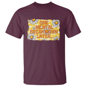 Funny One Mental Breakdown Later T Shirt Daisy Mental Health TS09 Maroon Print Your Wear