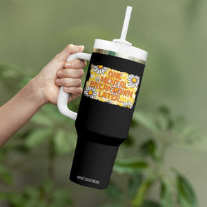 Funny One Mental Breakdown Later Tumbler With Handle Daisy Mental Health TS09 Print Your Wear