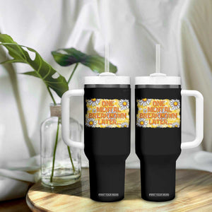Funny One Mental Breakdown Later Tumbler With Handle Daisy Mental Health TS09 Print Your Wear