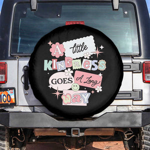 Inspirational A Little Kindness Goes A Long Way Spare Tire Cover TS09 No hole Black Print Your Wear