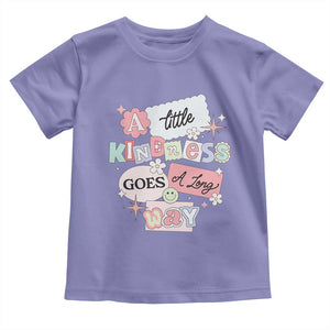 Inspirational A Little Kindness Goes A Long Way Toddler T Shirt TS09 Violet Print Your Wear