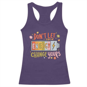 Don't Let Their Energy Change Yours Racerback Tank Top TS09 Purple Print Your Wear