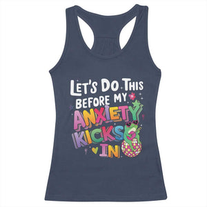 Funny Frog Let's Do This Before My Anxiety Kicks In Racerback Tank Top TS09 Navy Print Your Wear