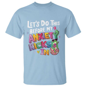 Funny Frog Let's Do This Before My Anxiety Kicks In T Shirt TS09 Light Blue Print Your Wear