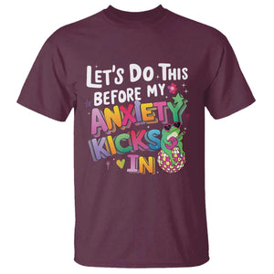 Funny Frog Let's Do This Before My Anxiety Kicks In T Shirt TS09 Maroon Print Your Wear