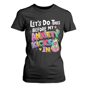 Funny Frog Let's Do This Before My Anxiety Kicks In T Shirt For Women TS09 Black Print Your Wear