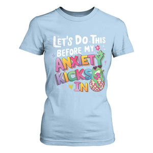 Funny Frog Let's Do This Before My Anxiety Kicks In T Shirt For Women TS09 Light Blue Print Your Wear