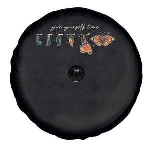 Inspirational Quote Spare Tire Cover Give Yourself Time Butterfly Motivational TS09 Print Your Wear
