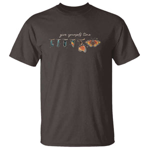 Inspirational Quote T Shirt Give Yourself Time Butterfly Motivational TS09 Dark Chocolate Print Your Wear