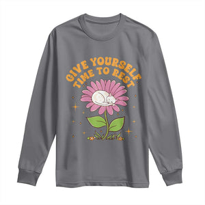 Give Yourself Time To Rest Long Sleeve Shirt Cute Cat Sleep Mental Health TS09 Charcoal Print Your Wear