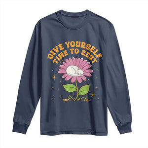 Give Yourself Time To Rest Long Sleeve Shirt Cute Cat Sleep Mental Health TS09 Navy Print Your Wear