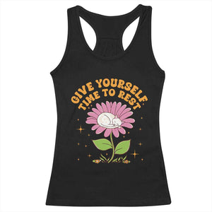 Give Yourself Time To Rest Racerback Tank Top Cute Cat Sleep Mental Health TS09 Black Print Your Wear