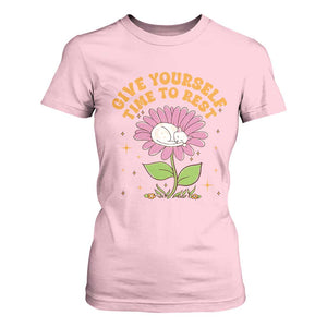 Give Yourself Time To Rest T Shirt For Women Cute Cat Sleep Mental Health TS09 Light Pink Print Your Wear