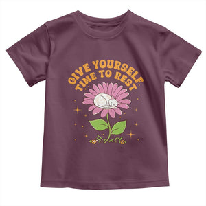 Give Yourself Time To Rest Toddler T Shirt Cute Cat Sleep Mental Health TS09 Maroon Print Your Wear