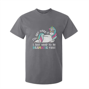 Funny Unicorn I'll Get Over It I Just Need To Be Dramatic T Shirt For Kid TS09 Charcoal Print Your Wear