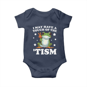 Funny I May Have A Touch Of The 'Tism Baby Onesie TS09 Navy Print Your Wear