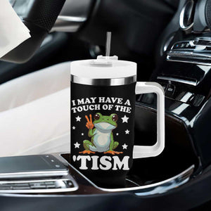 Funny I May Have A Touch Of The 'Tism Tumbler With Handle TS09 Print Your Wear