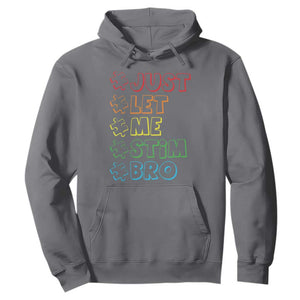 Funny Autistic Hoodie Just Let Me Stim Bro Autism Boys Kids TS09 Charcoal Print Your Wear