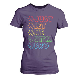 Funny Autistic T Shirt For Women Just Let Me Stim Bro Autism Boys Kids TS09 Purple Print Your Wear